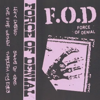 F.O.D. Demo by FORCE OF DENIAL