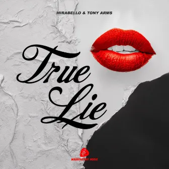 True Lie by Mirabello