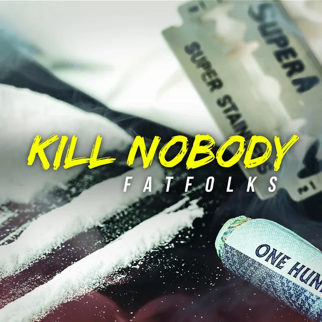 Kill Nobody