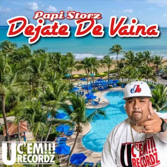 Dejate de Vaina by Papi Storz