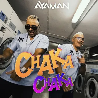 ChaKa ChaKa by Ayaman