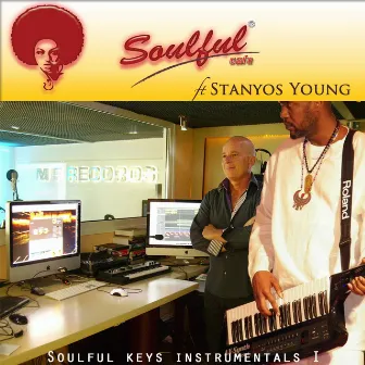 Soulful Keys Instrumentals, Vol. 1 by Soulful Cafe ft. Stanyos Young