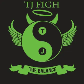 The Balance by Tj F1gh