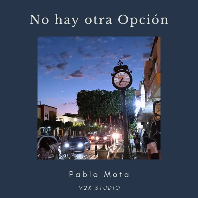 No Hay Otra Opción