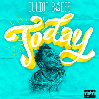 Today by Elliot Bless