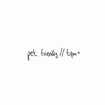 TQM+ by Pet Friendly