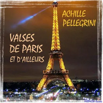 Valses de Paris et d'ailleurs by Achille Pellegrini