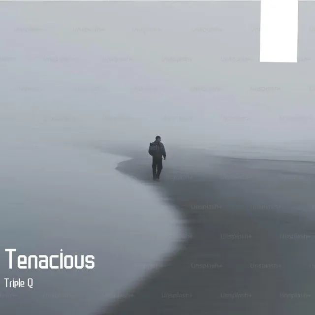 Tenacious