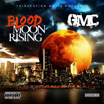 Blood Moon Rising by GMC