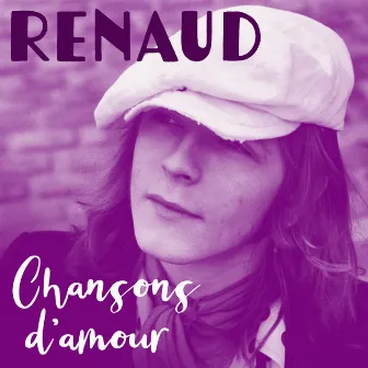 Chansons d'amour by Renaud