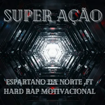 Super Ação by Espartano da Norte