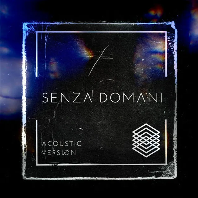 Senza domani - Acoustic