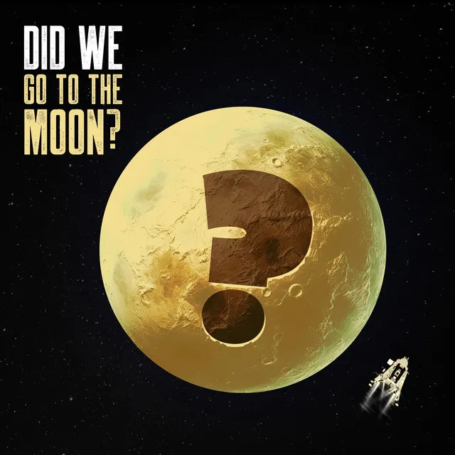 Did We Go To The Moon?