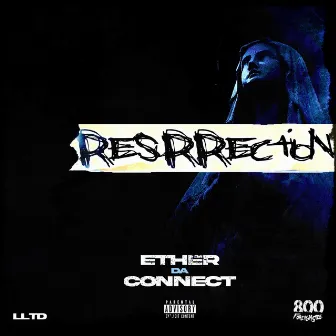 Resurrection by Ether Da Connect