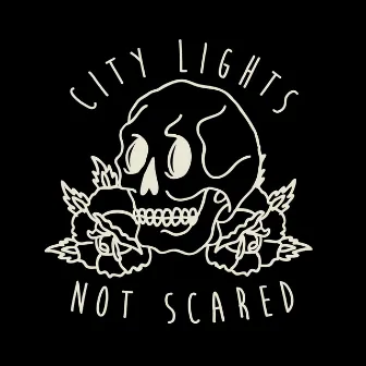 Not Scared by City Lights