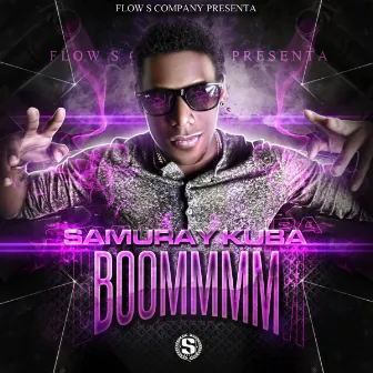 Boommmm by Samuray Kuba