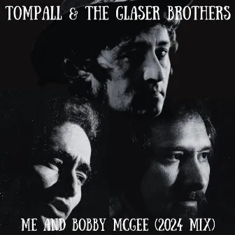 Me and Bobby McGee (2024 Mix) by Tompall & The Glaser Brothers