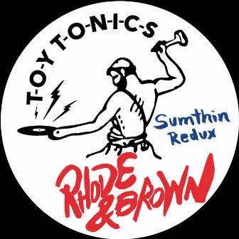 Sumthin Redux by Rhode & Brown