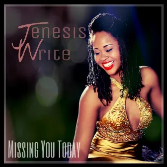 Missing You Today by Jenesis Write