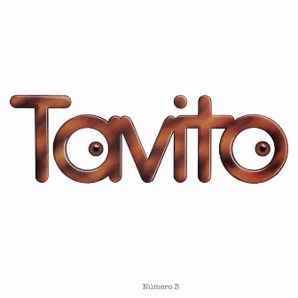 Tavito 3 by Tavito