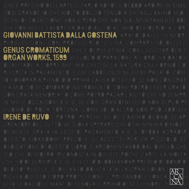 Dalla Gostena: Genus cromaticum. Organ Works (1599)