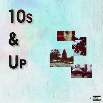 10s & Up by DOOMgang