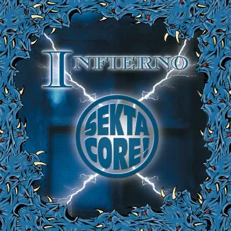 Infierno by Sekta Core