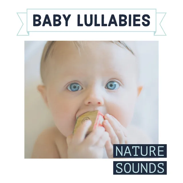 Babies Lullabies In Nature Stay Asleep