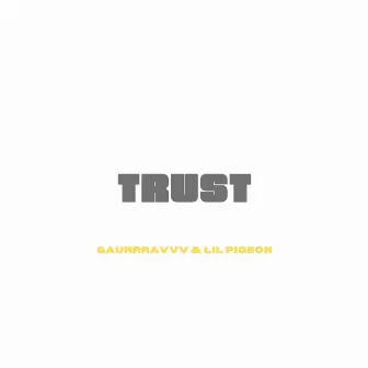 Trust by gaurrravvv