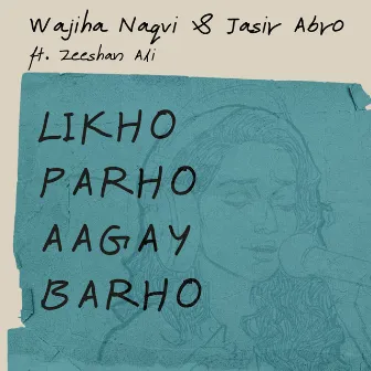 Likho Parho Aagay Barho by Jasir Abro