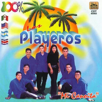 Mi Canoita by Los Playeros