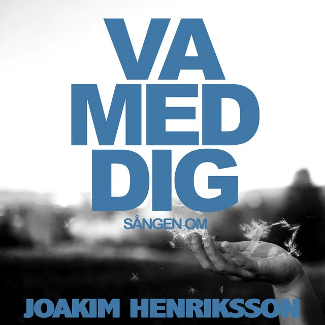 Va med dig (Sången om)