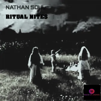 Ritual Nites by Nathan Soul