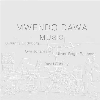 Mwendo Dawa Music by Mwendo Dawa