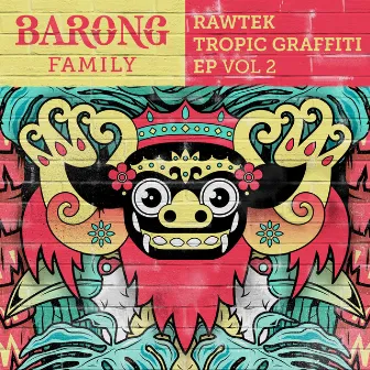 Tropic Graffiti, Vol. 2 by Rawtek