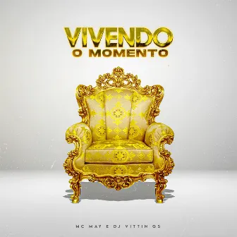 Vivendo o Momento by Mc May