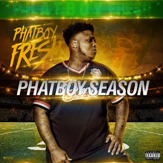 Phatboy Season by Phatboy Fresh