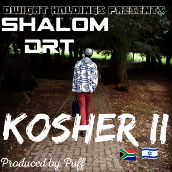 Kosher II by Shalom DRT