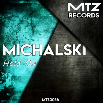 Hold On by Michalski