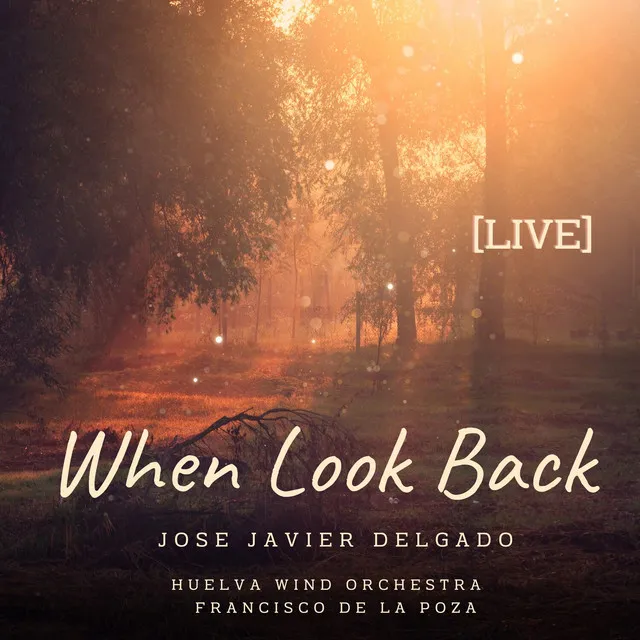 When Look Back - Live