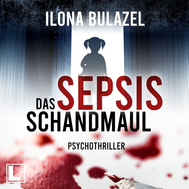 Sepsis - Das Schandmaul [Hauptkommissar Heerse ermittelt, Band 2 (ungekürzt)]