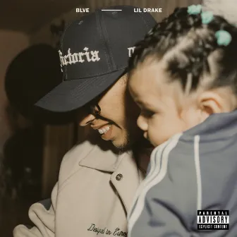 Blve by Lil Drake