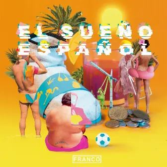 El Sueño Español by Franco