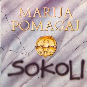 MARIJA POMAGAJ by Sokoli