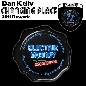 Changing Place (2011 Rework) by Dan Kelly