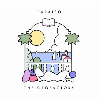 paraiso by the oto factory