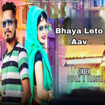 Bhaya Leto Aav by Tol Singh Maida