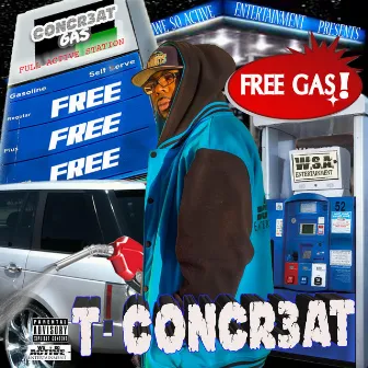 Free Gas by T-Concr3at