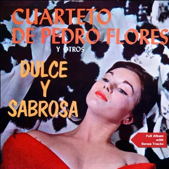 Dulce y Sabrosa by Cuarteto De Pedro Flores