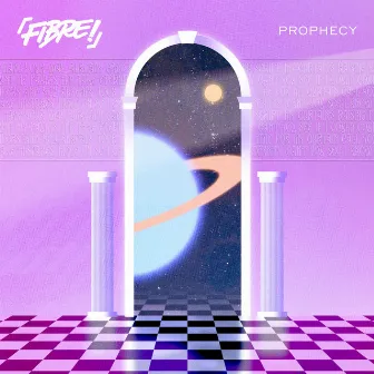 Prophecy by FIBRE